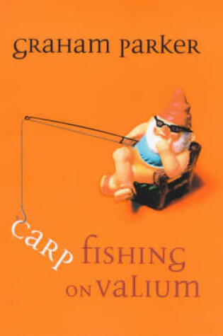 Cover of Carp Fishing on Valium