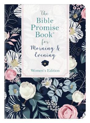 Book cover for The Bible Promise Book for Morning & Evening Women's Edition