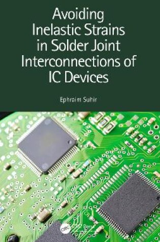 Cover of Avoiding Inelastic Strains in Solder Joint Interconnections of IC Devices