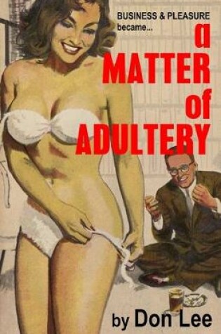 Cover of A Matter Of Adultery
