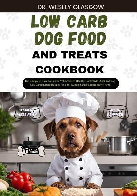 Book cover for Low-Carb Dog Food and Treats Cookbook