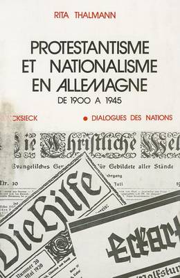 Book cover for Protestantisme Et Nationalisme En Allemagne, de 1900 a 1945