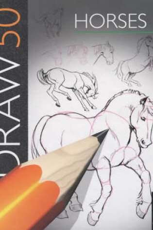 Cover of Draw 50: Horses