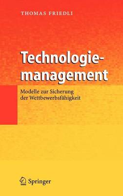 Book cover for Technologiemanagement: Modelle Zur Sicherung Der Wettbewerbsfahigkeit