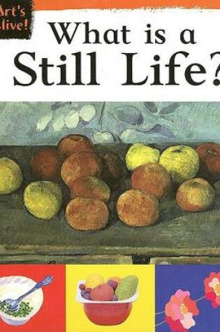 Cover of What Is a Still Life?