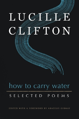 Book cover for How to Carry Water: Selected Poems of Lucille Clifton