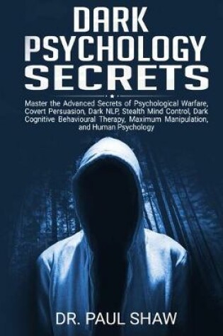 Cover of Dark Psychology Secrets