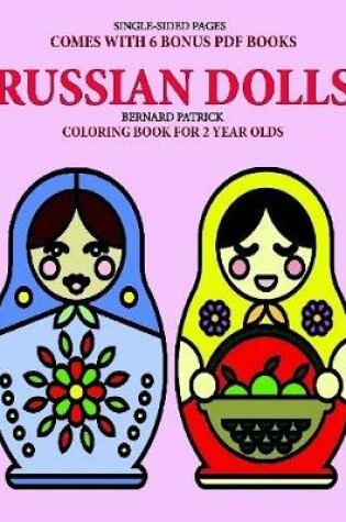 Cover of Coloring Book for 2 Year Olds (Russian Dolls)