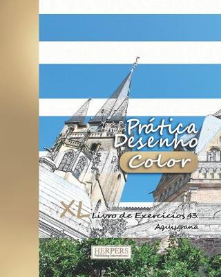 Book cover for Prática Desenho [Color] - XL Livro de Exercícios 43