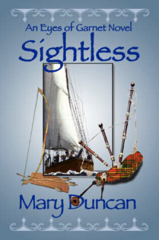 Cover of Sightless, an Eyes of Garnet Novel