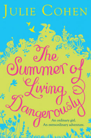 Cover of The Summer of Living Dangerously
