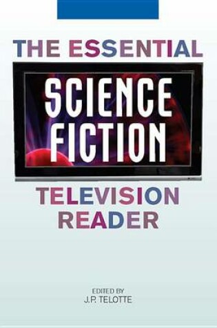 Cover of The Essential Science Fiction Television Reader