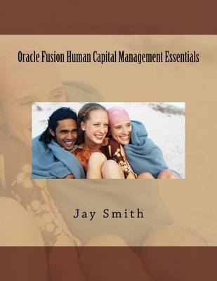 Book cover for Oracle Fusion Human Capital Management Essentials