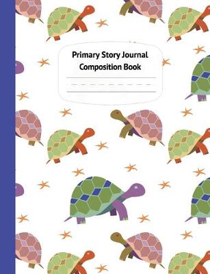 Book cover for Turtles & Starfish Primary Story Journal Composition Book