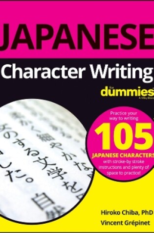 Cover of Japanese Character Writing For Dummies