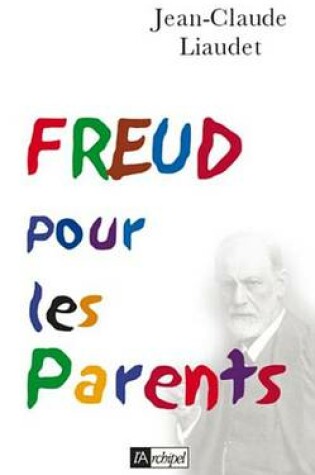 Cover of Freud Pour Les Parents