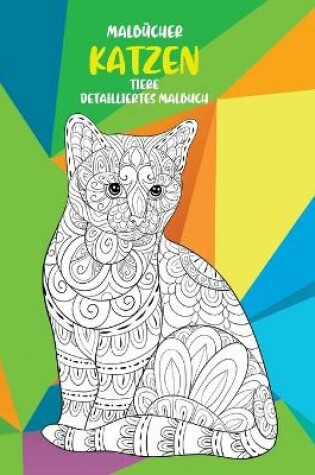 Cover of Malbucher - Detailliertes Malbuch - Tiere - Katzen