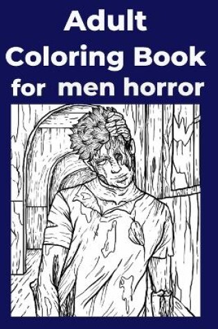 Cover of Adult Coloring Book for men horror