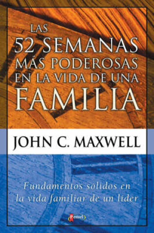 Cover of La 52 Semanas Mas Poderosas En La Vida De Una Familia