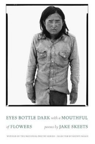 Cover of Eyes Bottle Dark with a Mouthful of Flowers