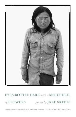 Book cover for Eyes Bottle Dark with a Mouthful of Flowers