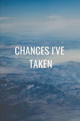 Book cover for Chances I've Taken