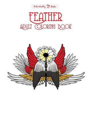 Book cover for Feather Adult Coloring Book