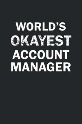 Cover of World's Okayest Account Manager