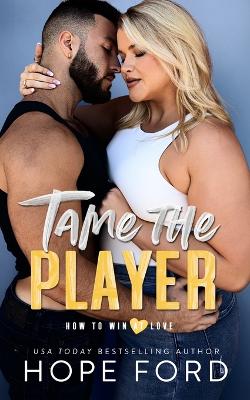 Book cover for Tame The Player