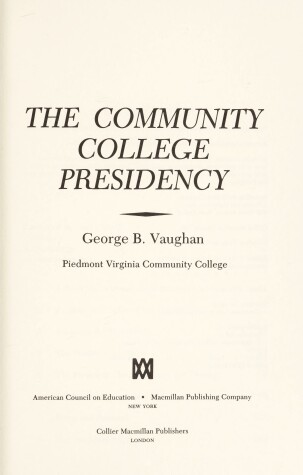 Book cover for The Community College Presidency