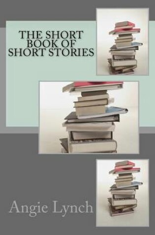 Cover of The Short Book of Short Stories