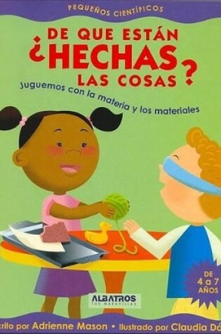 Cover of de Que Estan Hechas Las Cosas?
