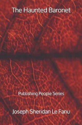 Cover of The Haunted Baronet - Publishing People Series