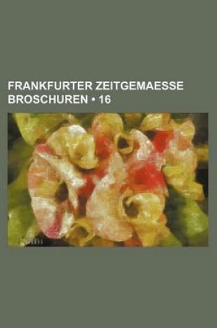 Cover of Frankfurter Zeitgemaesse Broschuren (16)