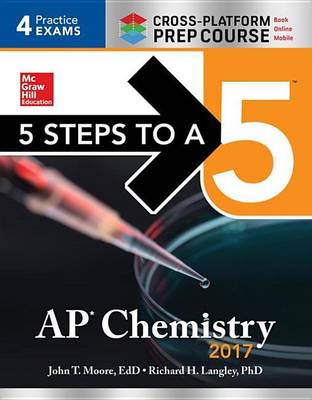 Book cover for 5 Steps to a 5 AP Chemistry 2017 Cross-Platform Prep Course