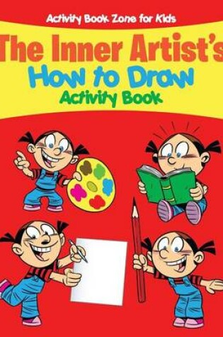 Cover of The Inner Artist's How to Draw Activity Book