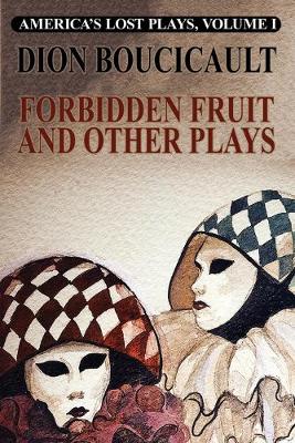 Cover of Forbidden Fruit and Other Plays