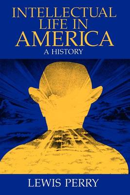 Book cover for Intellectual Life in America