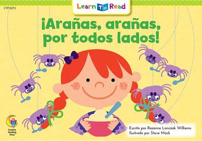 Book cover for Aranas, Aranas, Por Todos Lados! = Spiders, Spiders Everywhere!