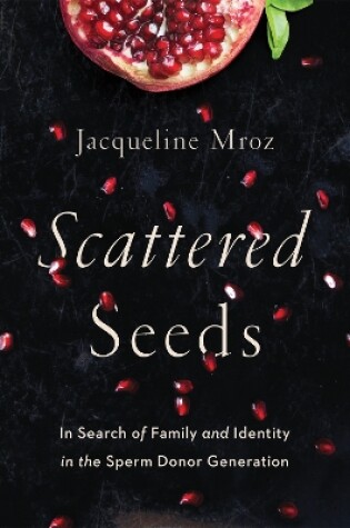 Cover of Scattered Seeds