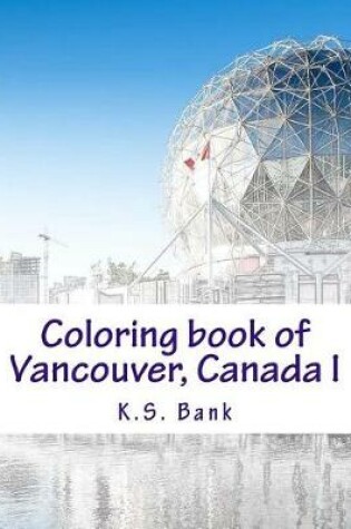 Cover of Coloring book of Vancouver, Canada I