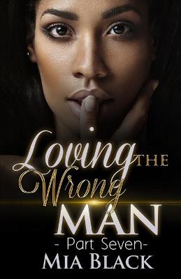 Book cover for Loving The Wrong Man 7