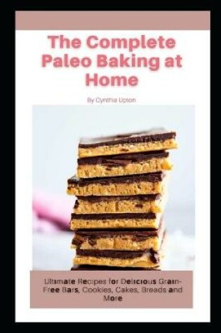 Cover of The Complete Paleo Baking at Home