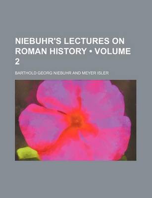 Book cover for Niebuhr's Lectures on Roman History (Volume 2)