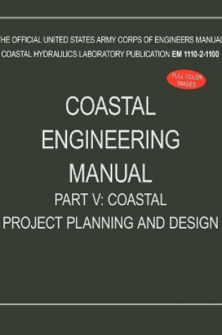 Cover of Coastal Engineering Manual Part V