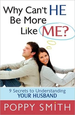 Book cover for Why Can't He Be More Like Me?