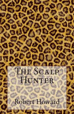 Book cover for The Scalp Hunter