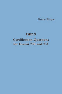 Book cover for DB2 9 Certification Questions for Exams 730 and 731