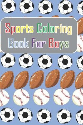 Cover of Sports Coloring Book For Boys