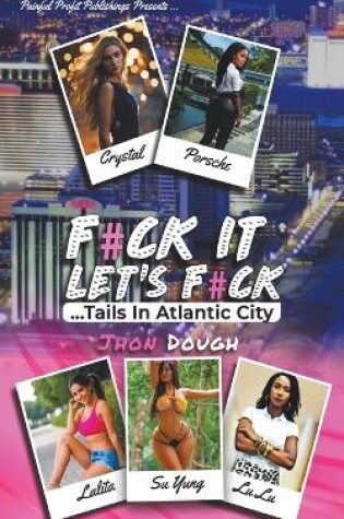 Cover of F#ck It; Let's F#ck... Tails in Atlantic City